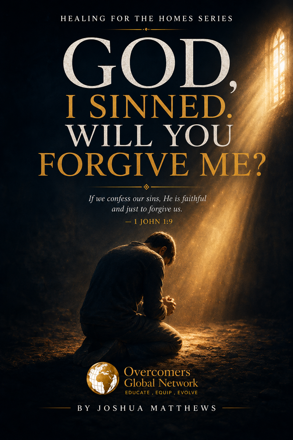God, I Sinned. Will You Forgive Me?
