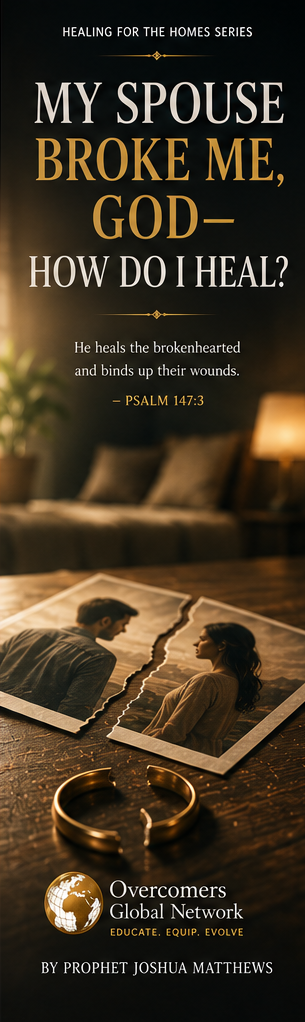 My Spouse Broke Me, God